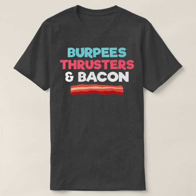 Lustigt Gym Workout Gift Burpees Throsters och Bac T Shirt (Design framsida)