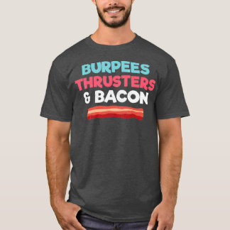Lustigt Gym Workout Gift Burpees Throsters och Bac T Shirt