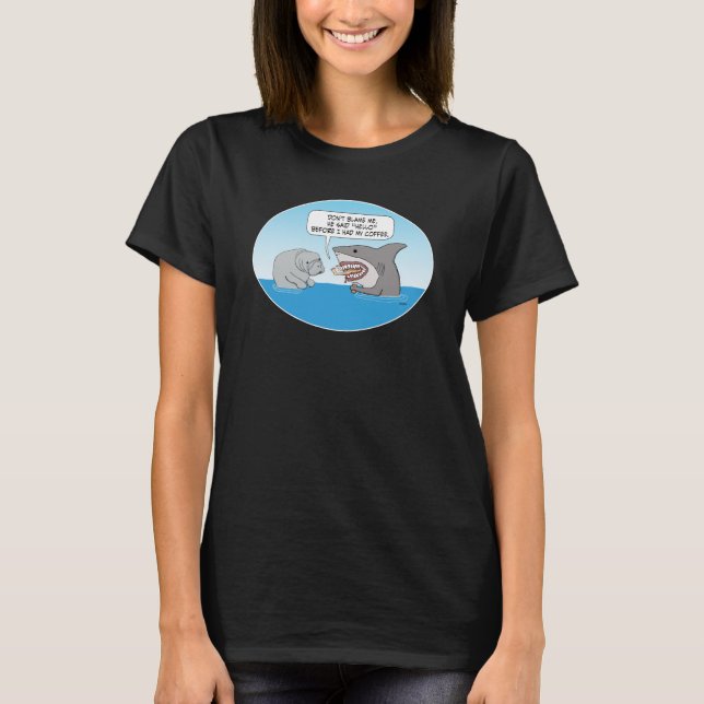 Lustigt hajangrepp innan du dricker kaffe t shirt (Framsida)