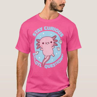 Lustigt håll dig Nyfiken Axolotl Query Pun T Shirt