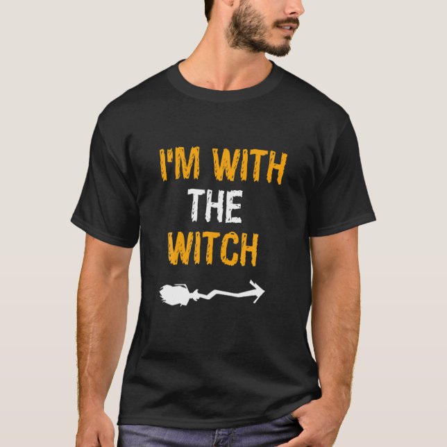 Lustigt Halloween, jag är med Witch Costume Par T Shirt (Framsida)