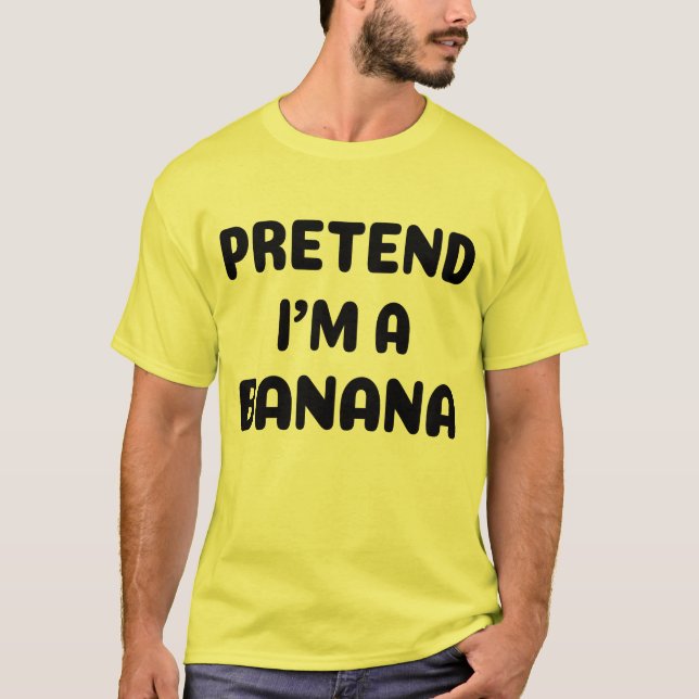 Lustigt Halloween - låtsas att jag är en Banana T Shirt (Framsida)