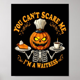 Lustigt Halloween Skeleton Du kan inte ge mig vänt Poster