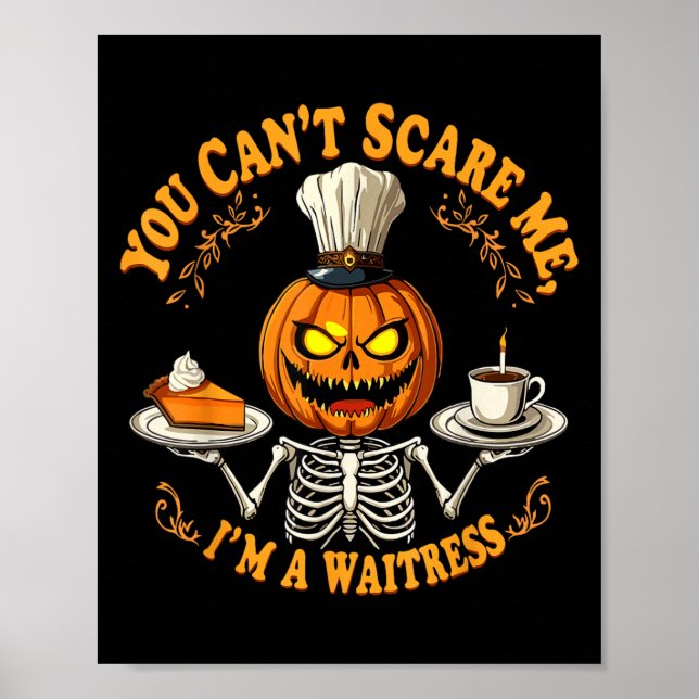 Lustigt Halloween Skeleton Du kan inte ge mig vänt Poster (Framsidan)