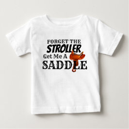Lustigt "Hämta en sadel" Cowboy Baby T-Shirt