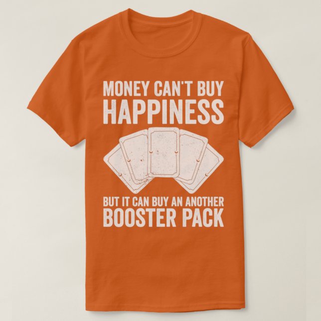 Lustigt handelskort Game TCG Pengar Cant Buy Happi T Shirt (Design framsida)