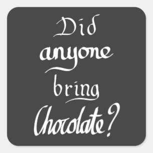 Lustigt handskrivet typografi Chocolate-citat Humo Fyrkantigt Klistermärke