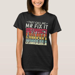 Lustigt Handyman Pappa.. De kallar mig Mr. Fix it T Shirt
