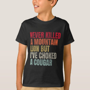 Lustigt har aldrig dödat ett Lejont berg, men jag  T Shirt