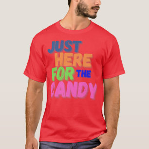 Lustigt här för Candy Halloween 2022 Trick T Shirt