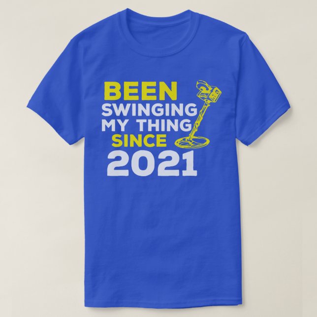 Lustigt har swingat min Sak sedan 2021 Metall Dete T Shirt (Design framsida)