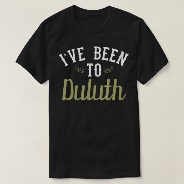 Lustigt har varit i Duluth T Shirt (Design framsida)