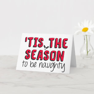 Lustigt Helgdag, "Tis the Season, Naughty Jul Kort