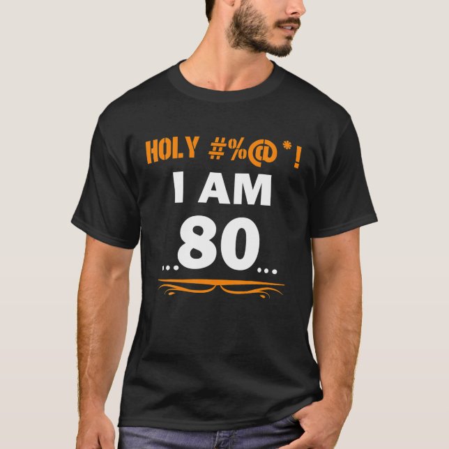 Lustigt Heliga: Jag är 80 år gammal 80:e födelseda T Shirt (Framsida)