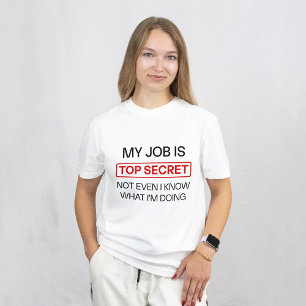 Lustigt hemligt jobb Mugg - "Mitt jobb är toppheml T Shirt