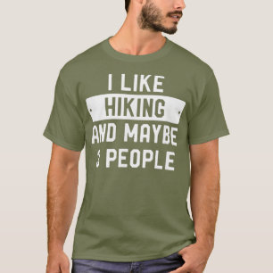 Lustigt Hiker-gift... Jag gillar att anställa och  T Shirt