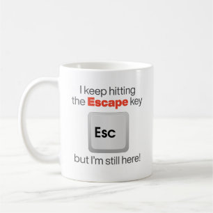 Lustigt "Hitting the Escape Nyckel" Kaffemugg