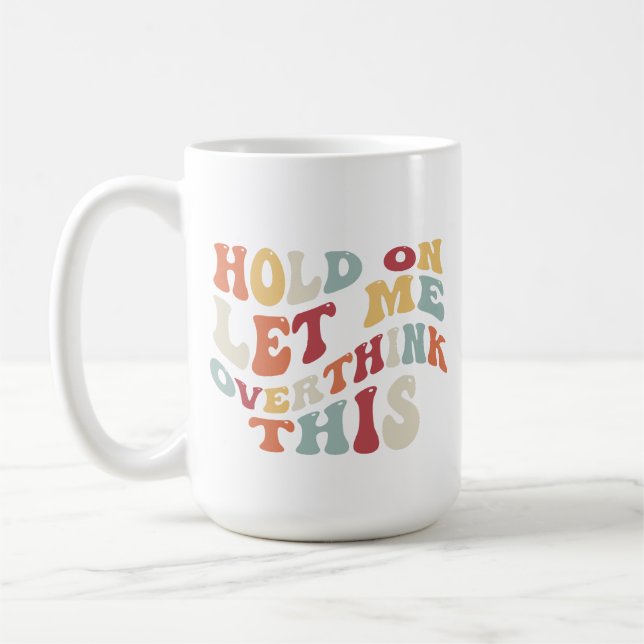 Lustigt Humor Quirky-uppspelande övertänkande Retr Kaffemugg (Vänster)