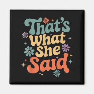 Lustigt Humor Sarcastic Joke Retro Groovy som är W Magnet