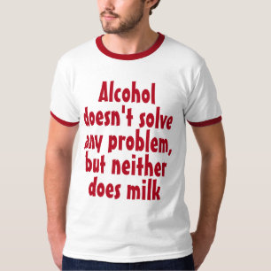 Lustigt humoristiskt drickande: Alkohol löser inte T Shirt