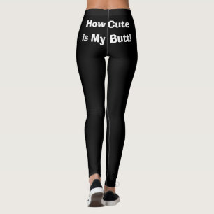 Lustigt hur Cute är min knut! Leggings