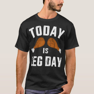 Lustigt i dag är legdagen för gym och Fitness Than T Shirt