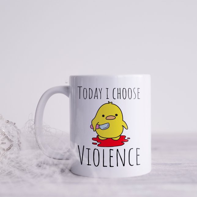 Lustigt i dag väljer jag våld kaffemugg (Skapare uppladdad)