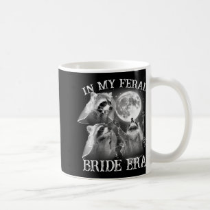 Lustigt i min Feral Bride Era 3 Raccoon Måne Howli Kaffemugg