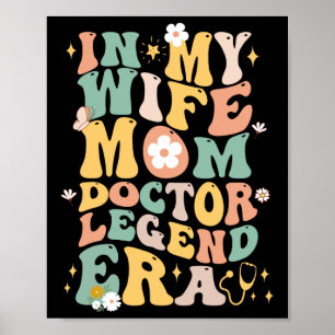 Lustigt i min hustru Mamma Doktor Legend Era Groov Poster