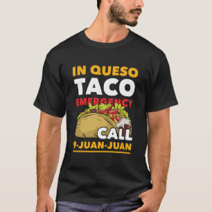 Lustigt i Queso Taco-Akutet Ring 9 Juan Juan T Shirt