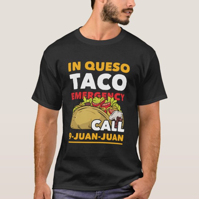 Lustigt i Queso Taco-Akutet Ring 9 Juan Juan T Shirt (Framsida)