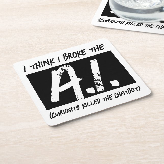 Lustigt i Tänka I Fattiga AI-utvecklarna Underlägg Papper Kvadrat (Vinklad)