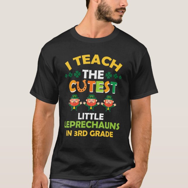 Lustigt I Teach Leprechaunss St patricks day i 3RD T Shirt (Framsida)