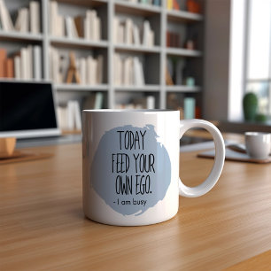 Lustigt idag Mata ditt eget öde Kaffemugg