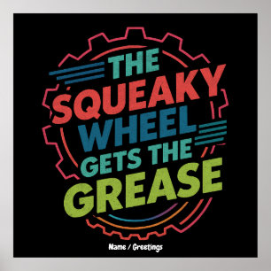 Lustigt Idiom Retro Squeaky Wheel Hämtar fett Poster