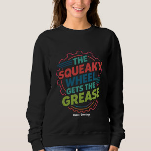 Lustigt Idiom Retro Squeaky Wheel Hämtar fett T Shirt