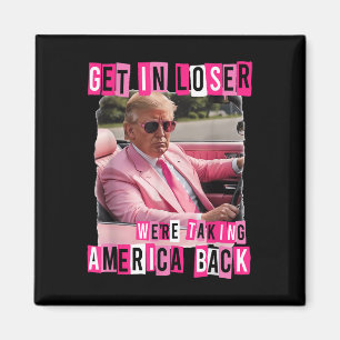 Lustigt in i förloraren Vi tar tillbaka Amerika Magnet