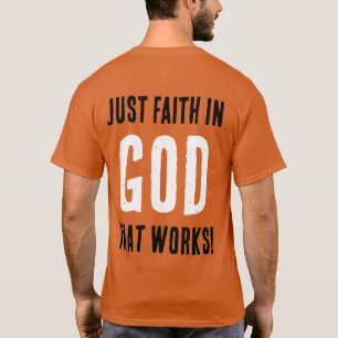 Lustigt "Inga fruktbara trick. Bara Faith In GOD" T Shirt