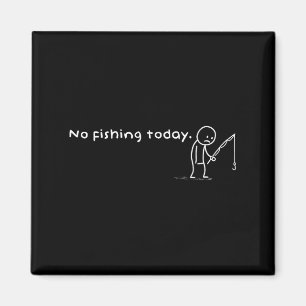 Lustigt inget fiske i dag Sarcastic Ledsen Stick M Magnet
