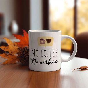 Lustigt inget kaffe, inget arbete kaffemugg