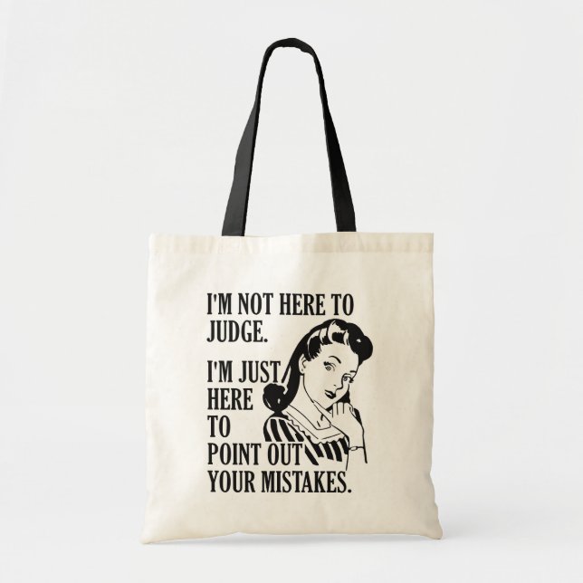 Lustigt "inte här för domare" tote bags tygkasse (Framsidan)