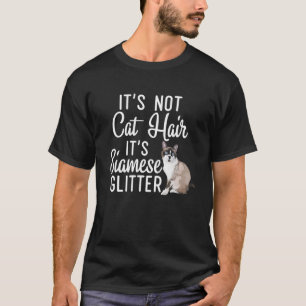 Lustigt inte Kat Hair Det är Siamese Glitter Cat T Shirt
