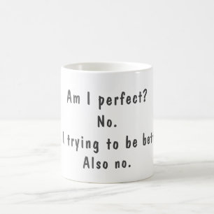 Lustigt inte Perfekt utan citattecken Kaffemugg