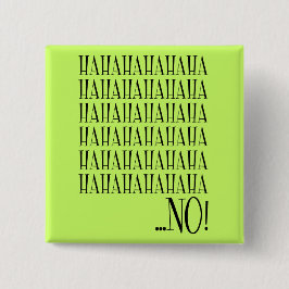 Lustigt, inte roligt, knapp