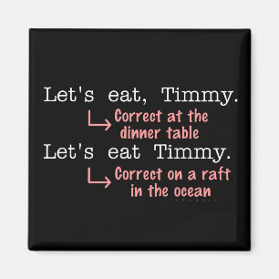 Lustigt interpunktion Grammar Älskare Timmy Humor Magnet
