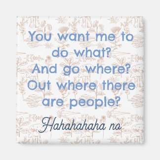 Lustigt Introvert Magnet, People Phrase Magnet
