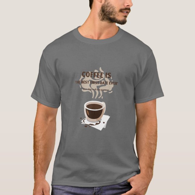 Lustigt irreversibelt kaffe är det bästa datumet t shirt (Framsida)