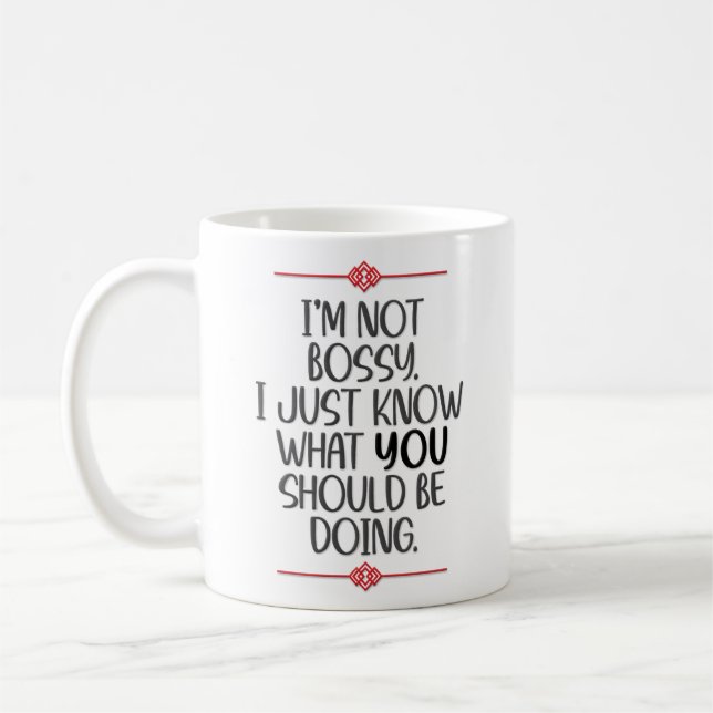 Lustigt "Jag är inte Bossy" Kaffemugg (Vänster)