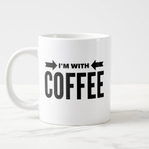 Lustigt "Jag är med kaffe" Jumbo Mugg 20 oz.