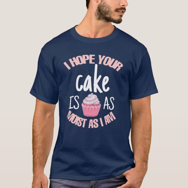 Lustigt, jag hoppas att din kummel är lika fuktig  t shirt (Framsida)